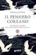 Il pensiero coreano. Tradizioni e storia della ruggente tigre asiatica